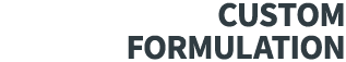 CUSTOM FORMULATION