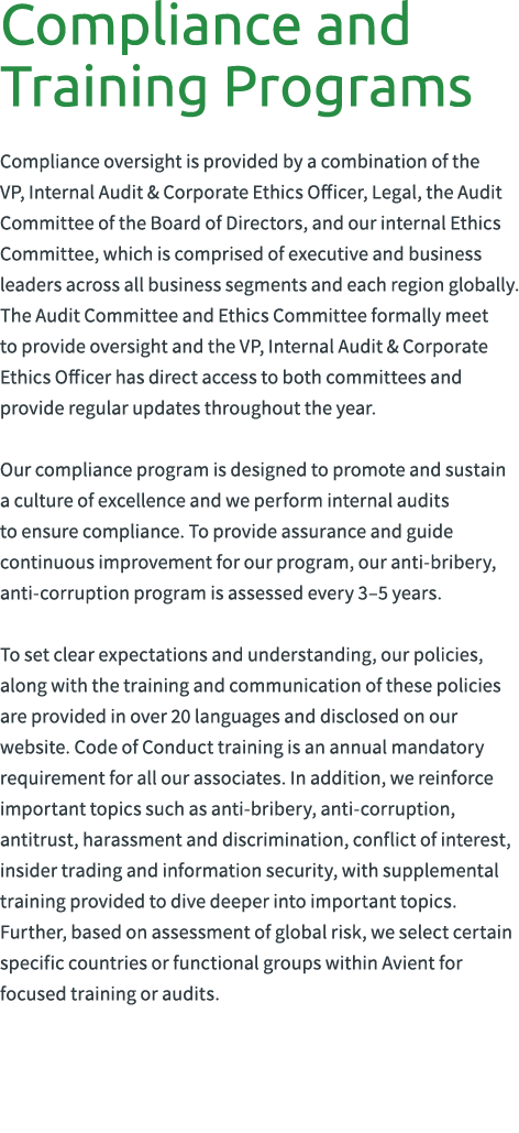 Compliance and Training Programs Compliance oversight is provided by a combination of the VP, Internal Audit & Corpor...